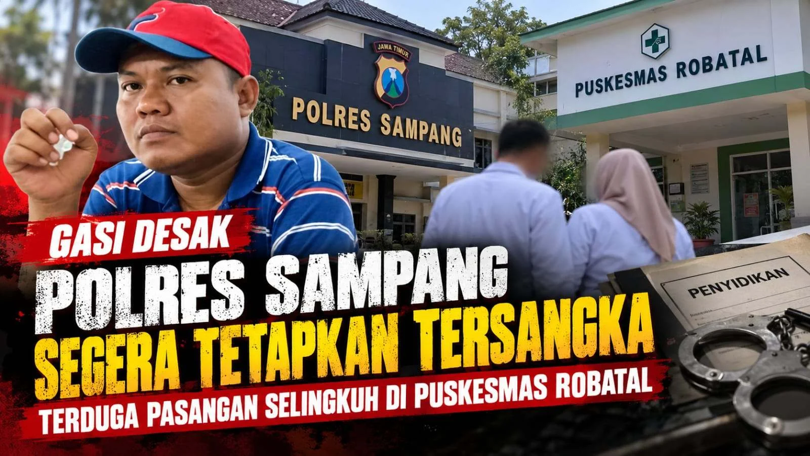 GASI Desak Polres Sampang Segera Menetapkan Tersangka Terduga Pasangan Selingkuh di Puskesmas Robatal